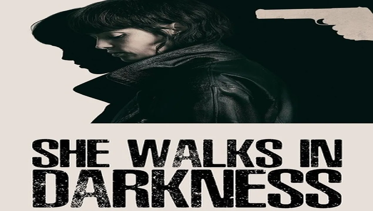 فيلم She Walks in Darkness 2025 مترجم HD