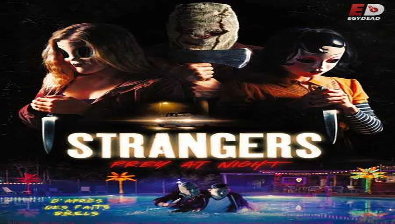 فيلم The Strangers Prey at Night 2018 مترجم HD
