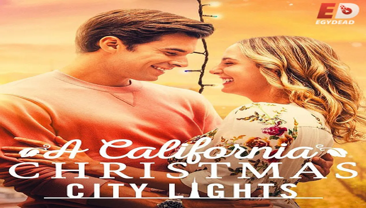 فيلم A California Christmas 2 City Lights 2021 مترجم HD